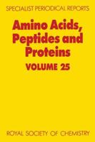 Amino Acids, Peptides and Proteins. Volume 25