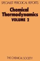 Chemical Thermodynamics. Vol.2 : A Review of the Recent Literature