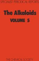The Alkaloids: Volume 5