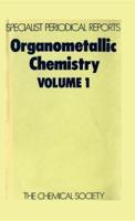 Organometallic Chemistry. Vol.1 : A Review of the Literature Published During 1971