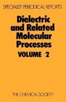 Dielectric and Related Molecular Processes: Volume 2