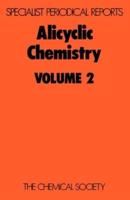 Alicyclic Chemistry: Volume 2