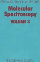 Molecular Spectroscopy: Volume 3
