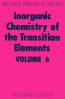 Inorganic Chemistry of the Transition Elements: Volume 6