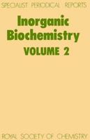 Inorganic Biochemistry: Volume 2