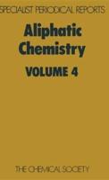 Aliphatic Chemistry: Volume 4
