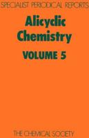 Alicyclic Chemistry: Volume 5