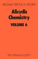 Alicyclic Chemistry: Volume 6