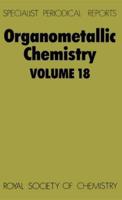 Organometallic Chemistry. Volume 18