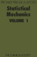 Statistical Mechanics: Volume 1