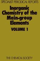 Inorganic Chemistry of the Main-Group Elements: Volume 1