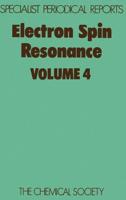 Electron Spin Resonance. Vol.4 : A Review of the Literature Published Between June 1975 and November 1976