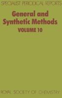 General and Synthetic Methods: Volume 10
