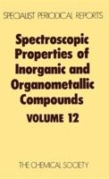 Spectroscopic Properties of Inorganic and Organometallic Compounds. Vol.12 : A Review of the Recent Literature Published Up to Late 1978