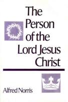 The Person of Lord Jesus Christ