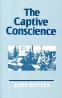 The Captive Conscience