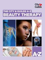 The City & Guilds A-Z. Beauty Therapy