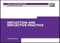 Reflection and Reflective Practice
