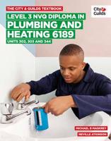 Level 3 NVQ Diploma in Plumbing and Heating 6189. Units 302, 303 and 344