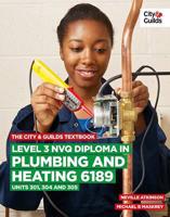 Level 3 NVQ Diploma in Plumbing and Heating 6189. Units 301, 304 and 305