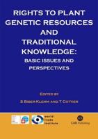 Rights to Plant Genetic Resources and Traditional Knowledge