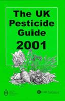 The UK Pesticide Guide. 2001