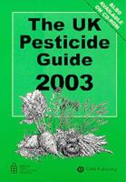 The UK Pesticide Guide 2003