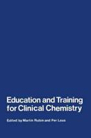 Education and Training for Clinical Chemistry