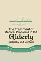 The Treatment of Medical Problems in the Elderly