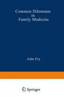 Common Dilemmas in Family Medicine