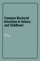 Common Bacterial Infections in Infancy and Childhood: Diagnosis and Treatment