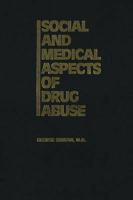 Social and Medical Aspects of Drug Abuse