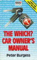 The "Which?" Car Owner's Manual