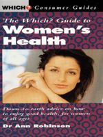 The Which? Guide to Women's Health
