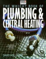 The Which? Book of Plumbing & Central Heating