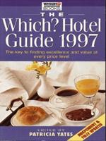 The Which? Hotel Guide 1997