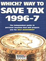 Which? Way to Save Tax 1996-7