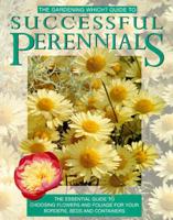 The Gardening Which? Guide to Successful Perennials