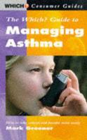 The Which? Guide to Managing Asthma
