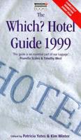 The Which? Hotel Guide 1999