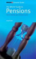 The Which? Guide to Pensions