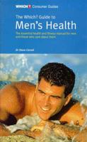 The Which? Guide to Men's Health