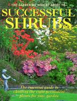 The Gardening Which? Guide to Successful Shrubs