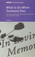 What to Do When Someone Dies