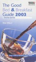 The Good Bed & Breakfast Guide 2003