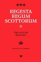 Regesta Regum Scottorum. Vol.2 The Acts of William I, King of Scots, 1165-1214