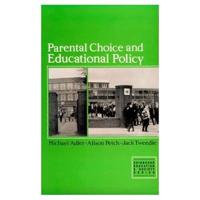 Parental Choice and Educational Policy