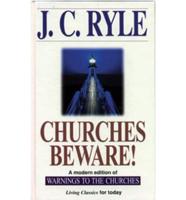 Churches Beware!