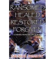 Ransomed, Healed, Restored, Forgiven
