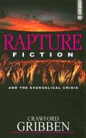 Rapture Fiction and the Evangelical Crisis